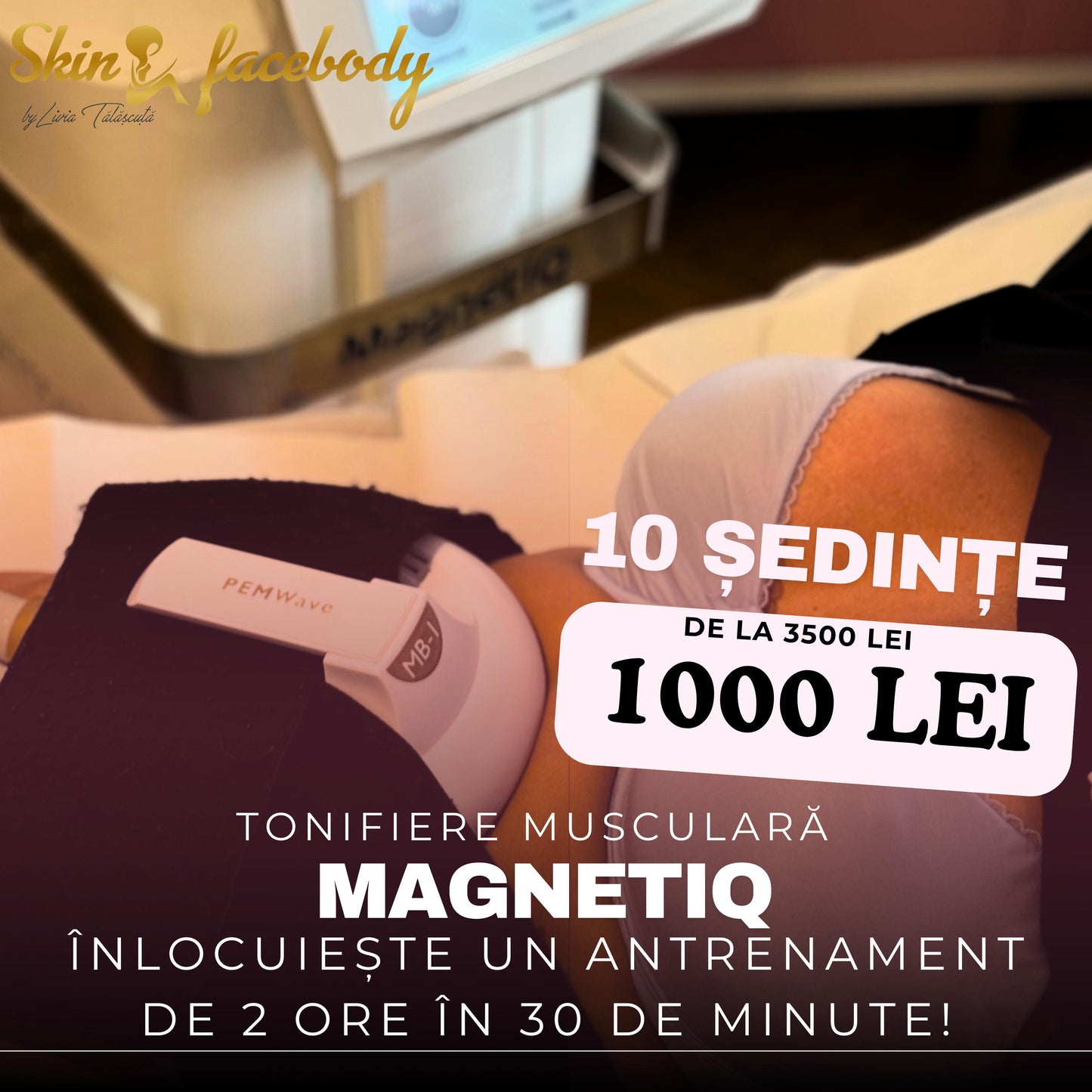 MAGNETIQ – Tonifiere musculară intensă (10 ședințe)