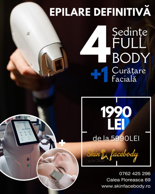 Epilare definitivă – 4 ședințe Full Body + 1 curățare facială