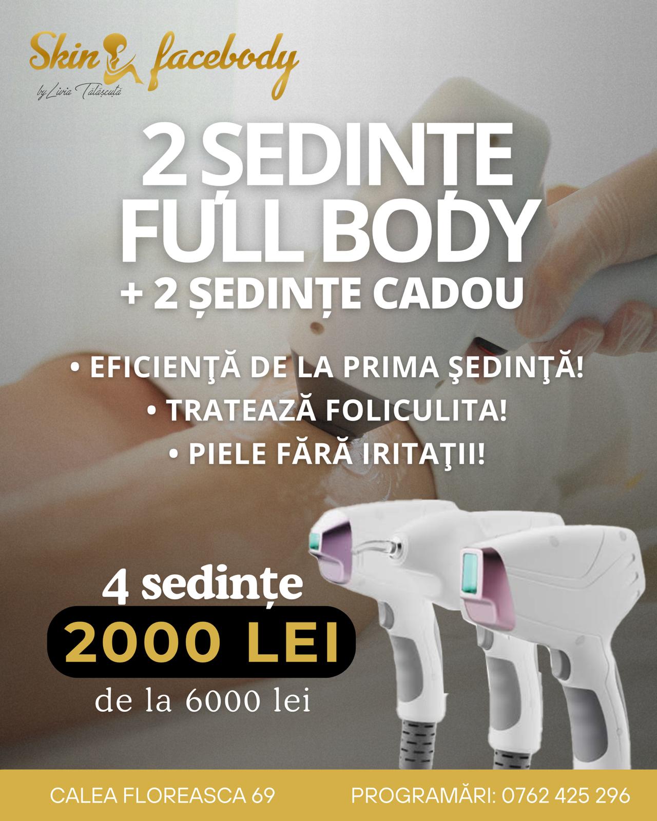 Epilare definitiva 2 Ședințe Full Body + 2 Ședințe Cadou