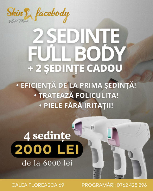 Epilare definitiva 2 Ședințe Full Body + 2 Ședințe Cadou